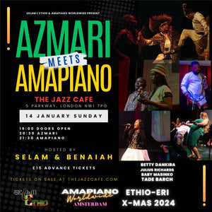Event: Azmari meets Amapiano at Jazz Cafe 14.01.2024